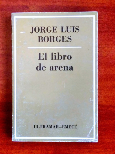 El Libro De Arena / Jorge Luis Borges