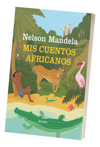 Mis Cuentos Africanos Nelson Mandela Antologia Infantil