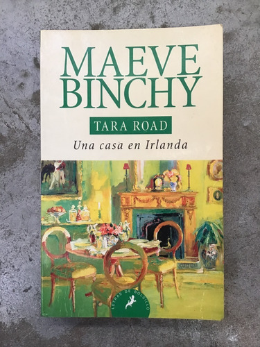 Tara Road, Una Casa En Irlanda - Maeve Binchy