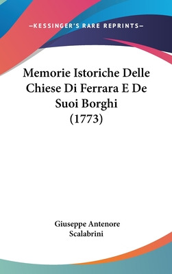 Libro Memorie Istoriche Delle Chiese Di Ferrara E De Suoi...