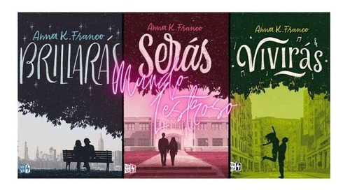 Pack Anna K. Franco - Brillaras + Seras + Viviras - 3 Libros