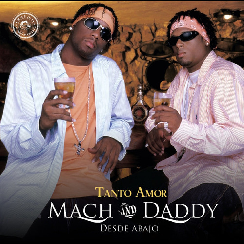 Mach And Daddy - Desde Abajo