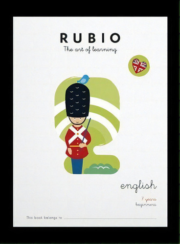 Rubio English 7 Years Beginners, De Varios Autores. Ediciones Técnicas Rubio - Editorial Rubio En Inglés