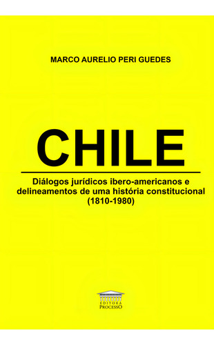 Chile, De Marco Aurelio Peri Guedes. Editora Editora Processo, Capa Mole Em Português