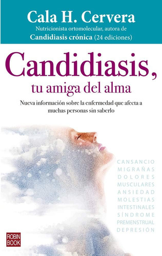 Libro: Candidiasis, Tu Del Alma: Nueva Información Sobre La 