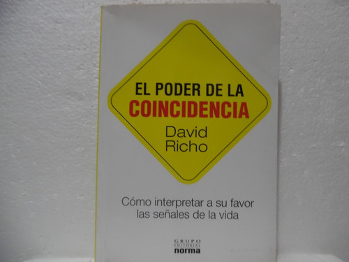 El Poder De La Coincidencia / David Richo / Norma 