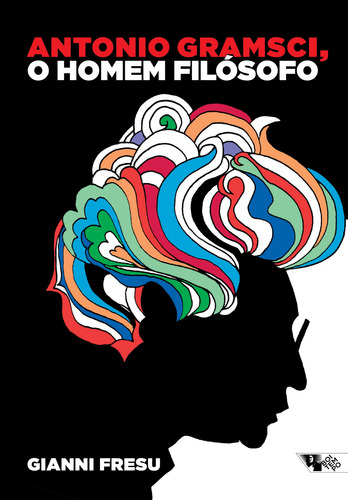 Antonio Gramsci, o homem filosófo: Uma biografia intelectual, de Fresu, Gianni. Escritos Gramscianos Editorial Jinkings editores associados LTDA-EPP, capa mole em português, 2020