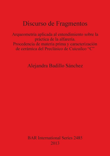 Libro Discurso De Fragmentos: Arqueometria Aplicada Al  Lhs1