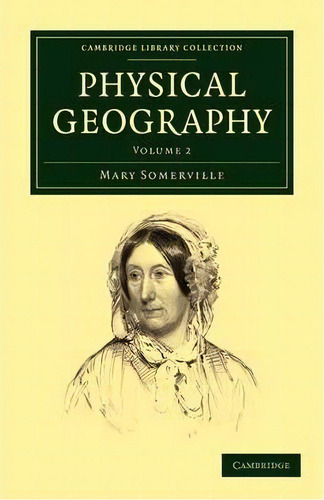 Physical Geography 2 Volume Paperback Set Physical Geography: Volume 1, De Mary Somerville. Editorial Cambridge University Press, Tapa Blanda En Inglés
