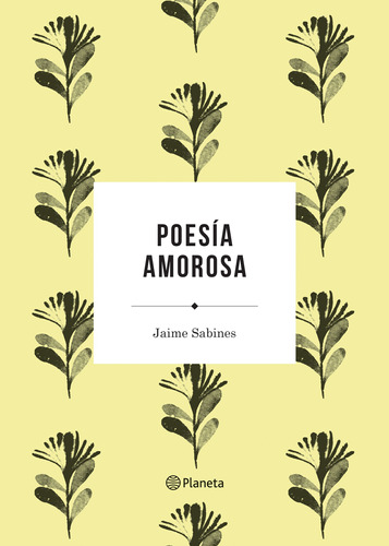 Poesía Amorosa / Sabines, Jaime