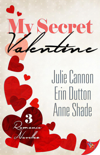 My Secret Valentine, De Cannon, Julie. Editorial Bold Strokes Books, Tapa Blanda En Inglés