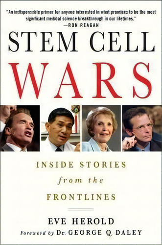 Stem Cell Wars : Inside Stories From The Frontlines, De Eve Herold. Editorial St. Martin's Griffin, Tapa Blanda En Inglés