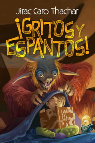 ¡gritos Y Espantos!: Colección De Cuentos De Terror Y, De Caro Thachar, Jirac. Editorial Oem, Tapa Blanda En Español