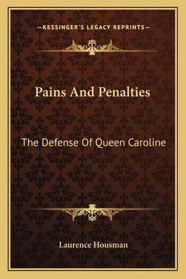 Libro Pains And Penalties: The Defense Of Queen Caroline:...