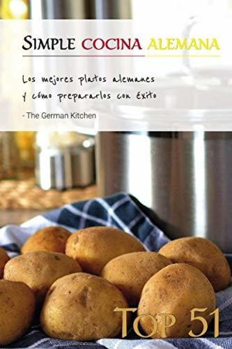 Libro : Simple Cocina Alemana Los Mejores Platos Alemanes  