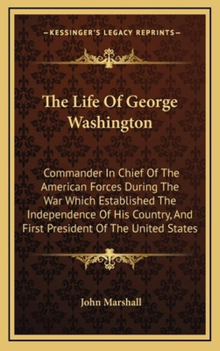 Libro The Life Of George Washington: Commander In Chief O...