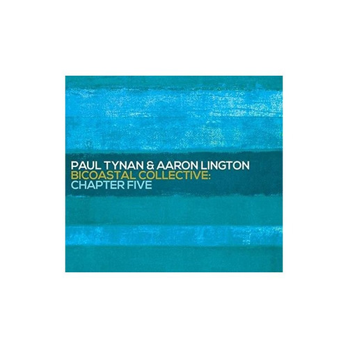 Tynan Paul/lington Aaron Bicoastal Collective Chapter Five C