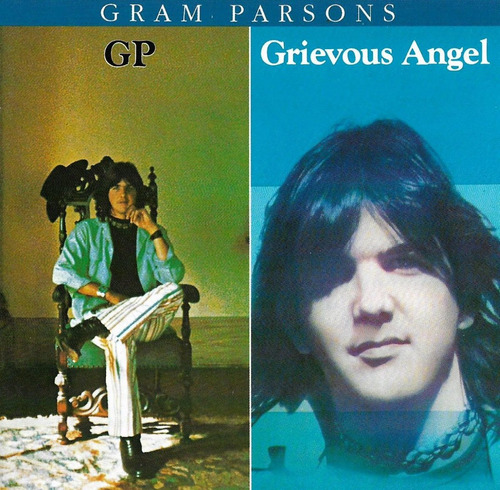 Gram Parsons - Gp + Grievous Angel