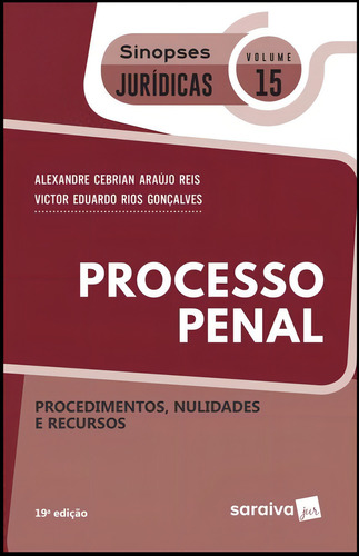 Processo Penal - Vol 15 - Sinopses Juridicas - Saraiva 19 Ed