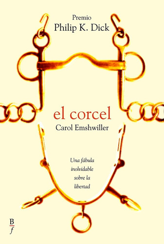 El Corcel. Carol Emshwiller. Bibliopolis