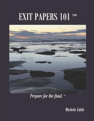 Libro Exit Papers 101 : Prepare For The Final(tm) - Miche...