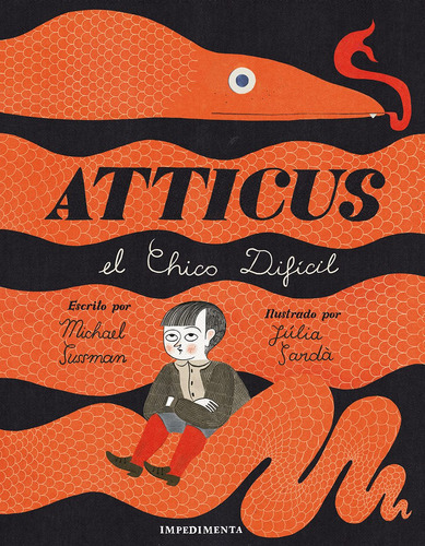 Atticus El Chico Dificil, De Michael Sussman. Editorial Impedimenta En Español