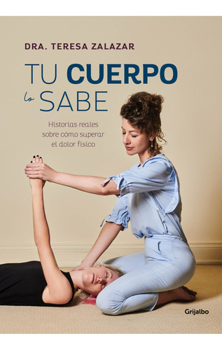 Tu Cuerpo Lo Sabe - Zalazar Teresa (libro) - Nuevo