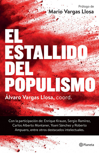 El estallido del populismo, de Vargas Llosa, Álvaro. Serie Fuera de colección Editorial Planeta México, tapa blanda en español, 2017