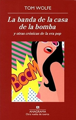 Banda De La Casa De La Bomba, La - Tom Wolfe