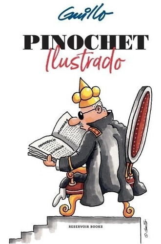 Pinochet Ilustrado: Pinochet Ilustrado, De Guillo. Editorial Penguin Random House, Tapa Blanda En Castellano