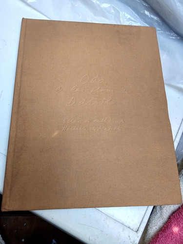 Oda A Las Flores De Datitla Pablo Neruda (Usado)