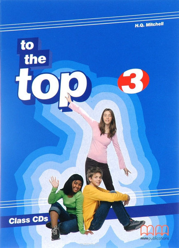 To The Top 3  Class Cds - H. Q. Mitchell - Mm Publications 