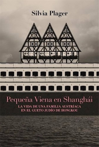 Pequeña Viena En Shanghai-silvia Plager-plaza Y Janes