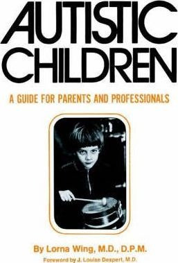 Autistic Children - Lorna Wing (paperback)