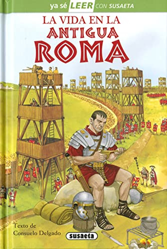 La Vida En La Antigua Roma: Leer Con Susaeta - Nivel 2 -ya S