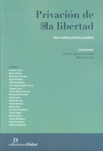 Privacion De La Libertad, De Anitua, Gual. Editorial Ediciones Didot, Tapa Blanda En Español, 2016