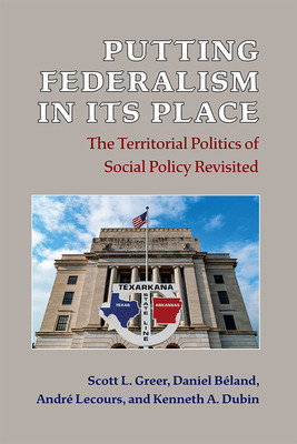 Libro Putting Federalism In Its Place: The Territorial Po...