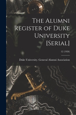 Libro The Alumni Register Of Duke University [serial]; 12...