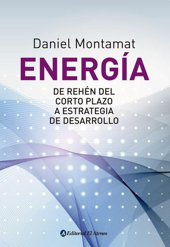Energia - Daniel Montamat