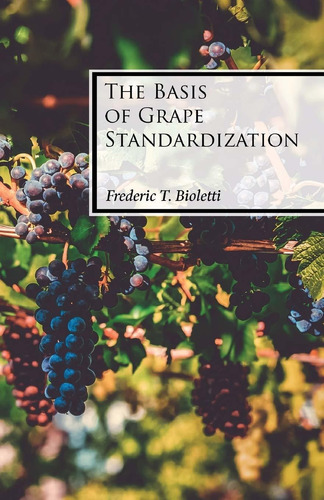 Libro The Basis Of Grape Standardization Nuevo