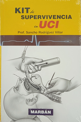 Kit De Supervivencia En Uci (nuevo) Sancho Rodríguez Villar