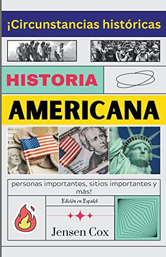 Historia Americana: ¡circunstancias Historicas Personas Impo