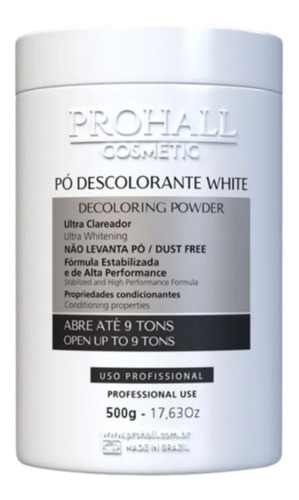 Pó Descolorante Branco White 9 Tons Prohall 500g Dust Free