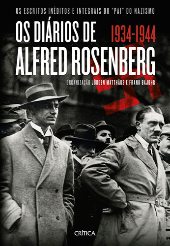 Os diários de Alfred Rosenberg, de Matthaus, Jurgen. Editora Planeta do Brasil Ltda., capa dura em português, 2017