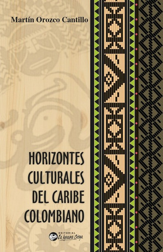 Horizontes Culturales Del Caribe Colombiano