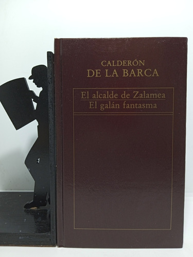 Calderón De La Barca - El Alcalde De Zalamea - El Galán Fant