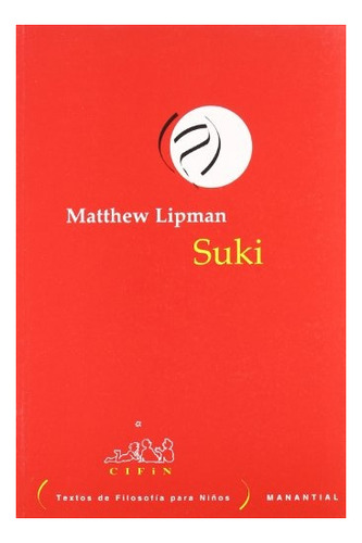Suki Textos De Filosofia Para Niños 11 A 15 Años - Lipman, M