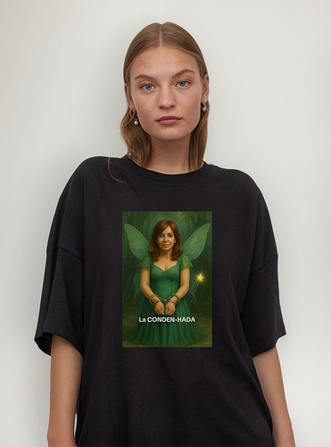 Remera Unisex Cfk Cristina Fernandez Conden Hada Condenada