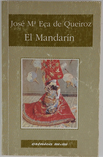 El Mandarin - Eca De Queriroz  - Libro Usado