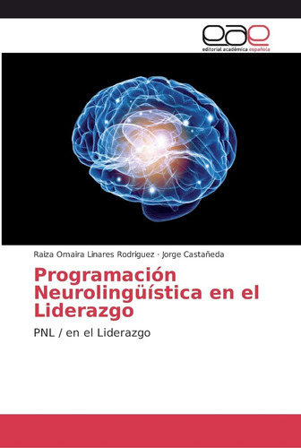 Libro: Programación Neurolingüística Liderazgo: Pnl /